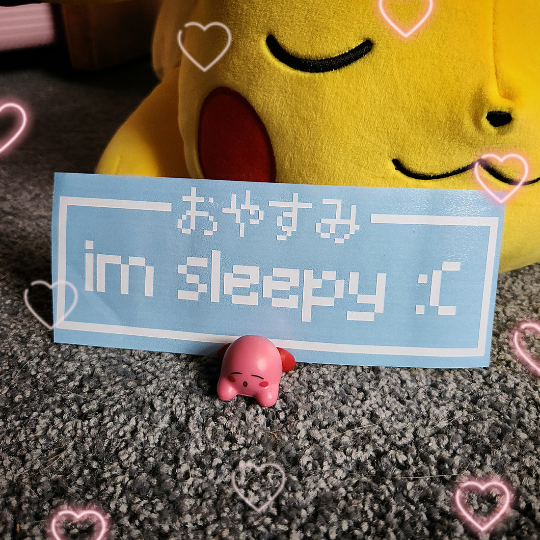 I'm Sleepy Decal